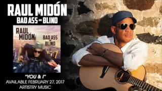 Raul Midon &quot;You &amp; I&quot;
