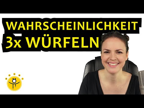 3 Mal WÜRFELN mindestens eine 6 – WAHRSCHEINLICHKEIT Würfel berechnen, mehrere Würfe