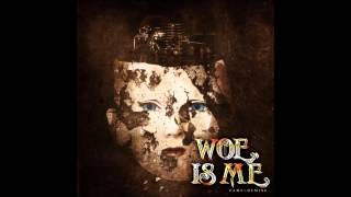 Woe Is Me - Intro + Fame Over Demise