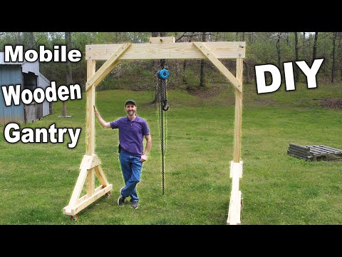 Lifting Heavy with a Mobile Wooden Gantry Crane