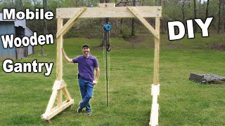 Lifting Heavy with a Mobile Wooden Gantry Crane