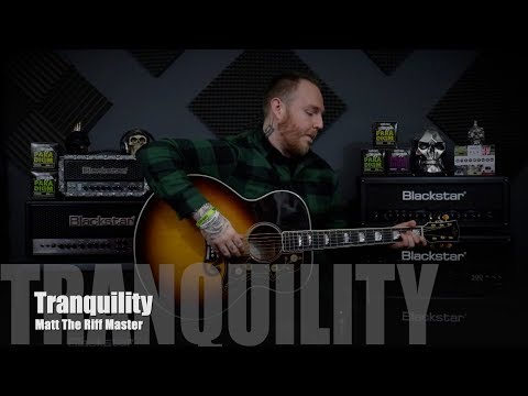 Matt The Riff Master - Tranquility  (Original song)