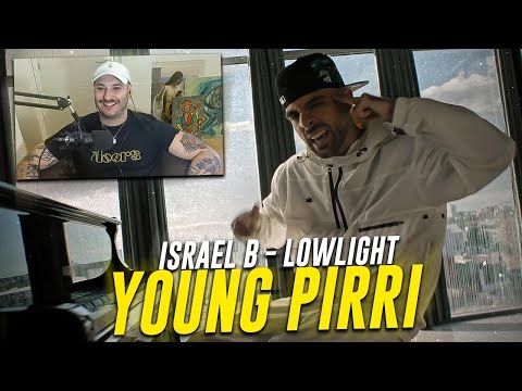 REACCION: ISRAEL B, LOWLIGHT - YOUNG PIRRI