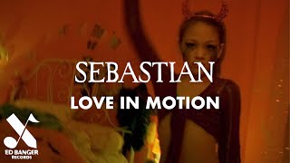 Sebastian - Love in Motion feat. Mayer Hawthorne (Official Video)