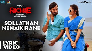 Richie  Sollathan Nenaikirane Song  Natty Lakshmi 