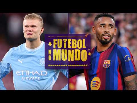 FUTEBOL NO MUNDO #639: CITY VENCE E SEGUE IMPARÁVEL, JESUS MARCA MAIS UM, REAL MADRID E MUITO MAIS!