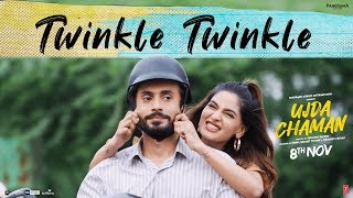 Twinkle Twinkle Video | Ujda Chaman | Sunny Singh Karishma Sharma | Tochi Raina | Gourov- Roshin