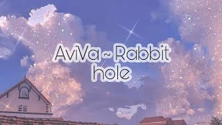 AViVa - rabbit hole (lyrics)