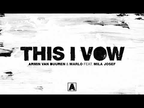 Armin van Buuren & MaRLo feat. Mila Josef - This I Vow (Extended Mix)