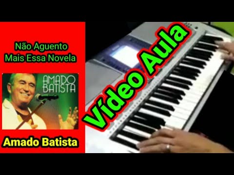 Não Aguento Essa Novela - Amado Batista