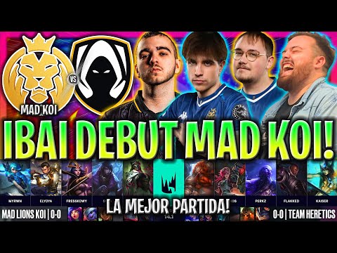 IBAI CASTEA EL DEBUT DEL NUEVO MAD KOI vs HERETICS!😱 - MDK vs TH LEC INVIERNO 2024 ESPAÑOL LVP