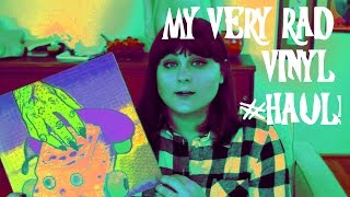 MY VERY RAD VINYL HAUL | indie, punk, psychedelic, underground!