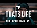 T E That S Life Official Music Video