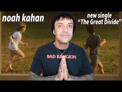Noah Kahan Returns With New Single "The Great Divide" - Reaction/Thoughts