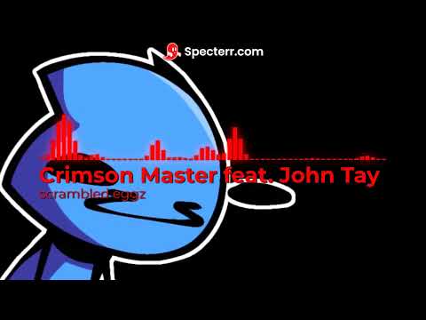 scrambled eggz - Crimson Master feat. John Tay - Vs. Snoki.Eggz OST