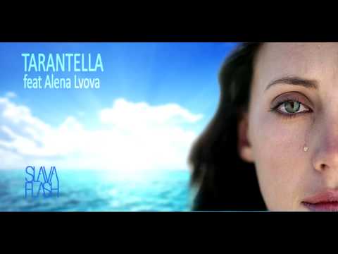 Slava Flash feat Alena Lvova  - Tarantella Lu Rusciu Te Lu MareRadio Edit