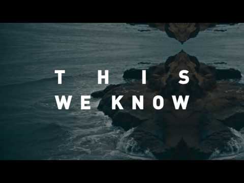 Vertical Worship - "This We Know" (Official Lyric Video)
