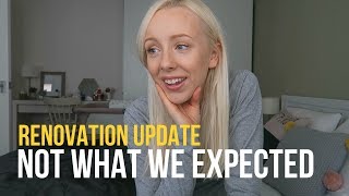 RENOVATION UPDATE | NOT WHAT WE EXPECTED