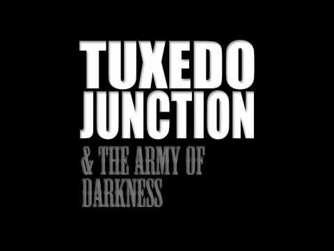 Tuxedo Junction - What Would Bruce Campbell Do?