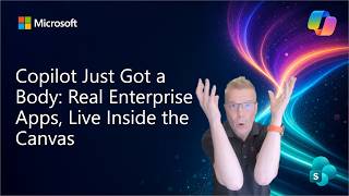 Copilot Just Got a Body: Real Enterprise Apps, Live Inside the Canvas
