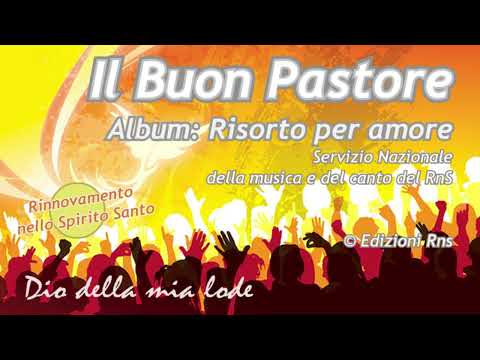 RnS - Il Buon Pastore (Salmo 23)
