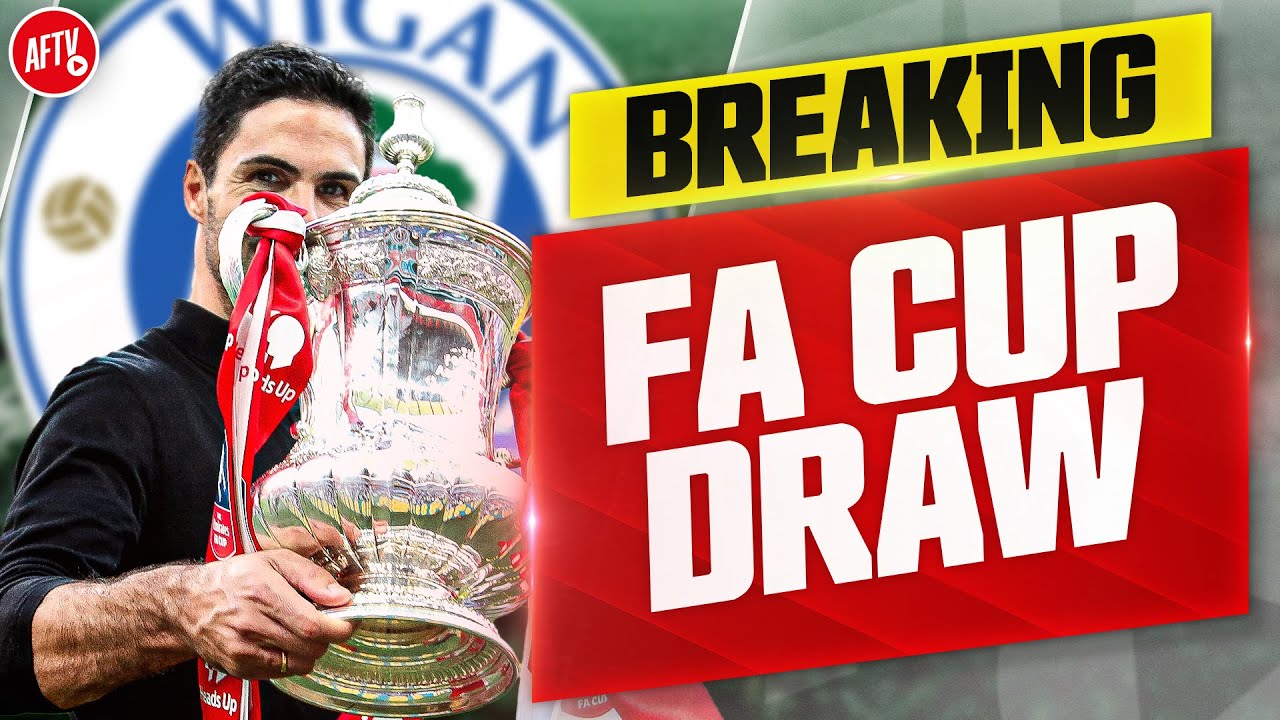 BREAKING NEWS: Arsenal Draw Wigan In The FA Cup!
