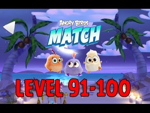 Angry Birds Match - LEVEL 91-100 - NIGHT AT THE BEACH - BAKING BETH - iOS/Android Gameplay - EP8