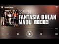 Search - Fantasia Bulan Madu [Lirik]