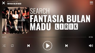 Search - Fantasia Bulan Madu [Lirik]