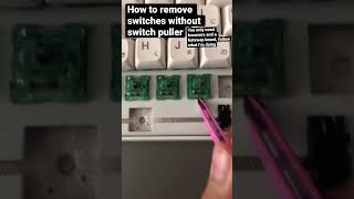 How to remove switches without switch puller