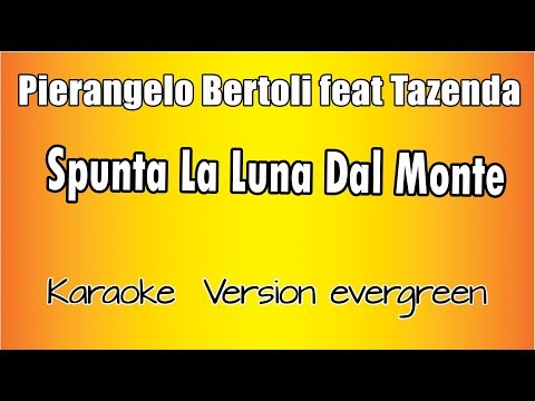 download lagu mp3 mp4 Spunta La Luna Dal Monte Karaoke, download lagu Spunta La Luna Dal Monte Karaoke gratis, unduh video klip Spunta La Luna Dal Monte Karaoke