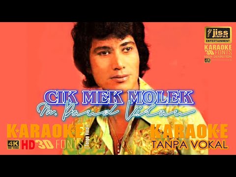 CIK MEK MOLEK - M. Daud Kilau - KARAOKE HD [4K] Tanpa Vocal