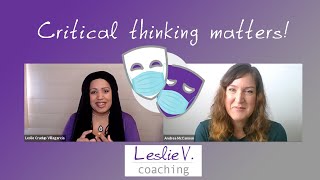 Andrea on critical thinking and working in theatre during COVID19 | Brisbane Life Coach Leslie V.