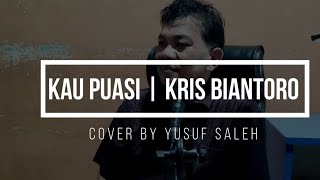Download lagu KaU Puasi | Kris Biantoro (Live cover By Yusuf Saleh) mp3