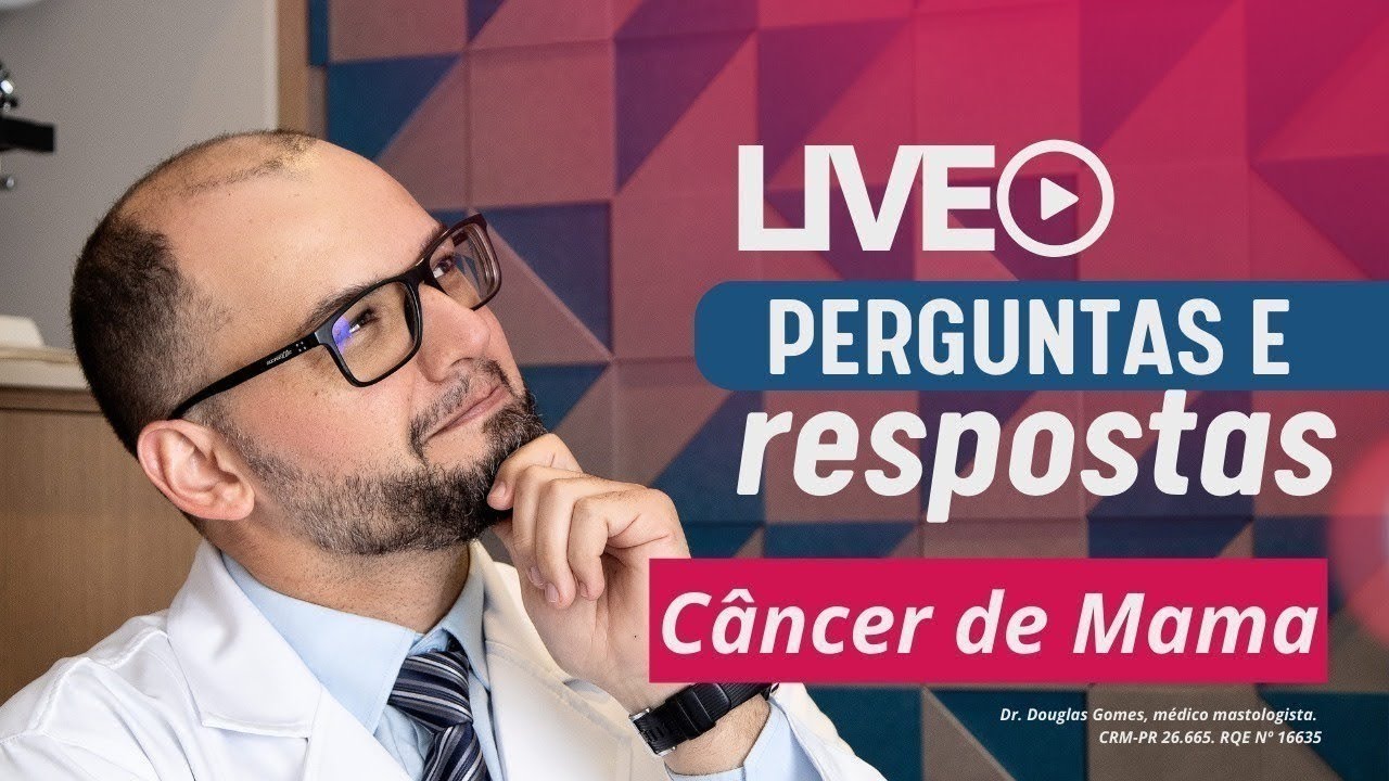 Perguntas & Respostas sobre Câncer de Mama - 09/05/2024