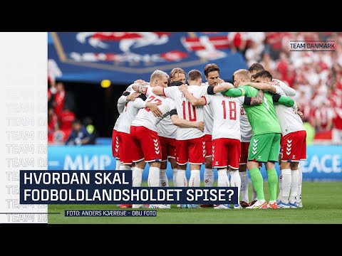 Hvordan skal fodboldlandsholdet spise?