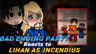 Bad ending party Reacts To INCENDIUS || Gacha reacts to Minecraft + HamoodeG...