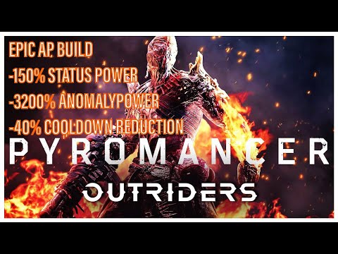 OUTRIDERS BEST EPIC DEBUFF AP PYRO BUILD TO LEVEL UP CT1 TO CT15 [300 MILLION DAMAGE]