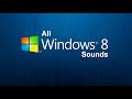 All Windows 8 Sounds