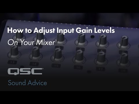 How to Adjust Input Gain Levels on Your Mixer | Sound Advice