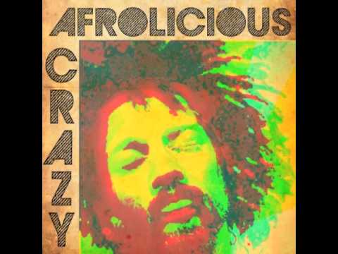 Afrolicious - 'Crazy'