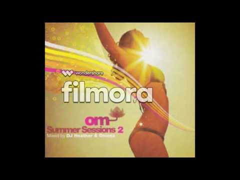 (DJ Heather & Onionz) OM Summer Sessions 2 - Jamie Anderson Feat. Marlek Alexander - Sunlight