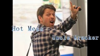 TFW- Hot Mess Uncle kracker