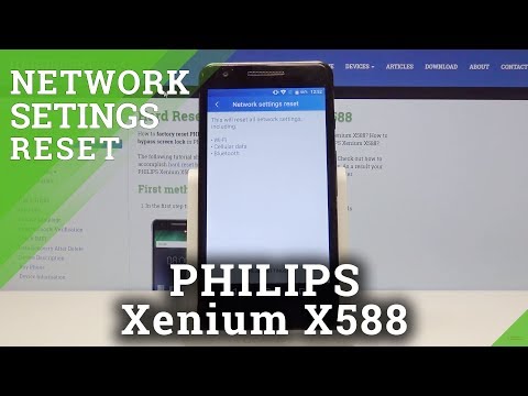 How to Reset Network Settings in PHILIPS Xenium X588 - Fix Network Configuration