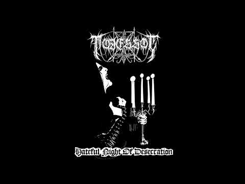 Todessog : Hateful Night of Desecration (Full Album)