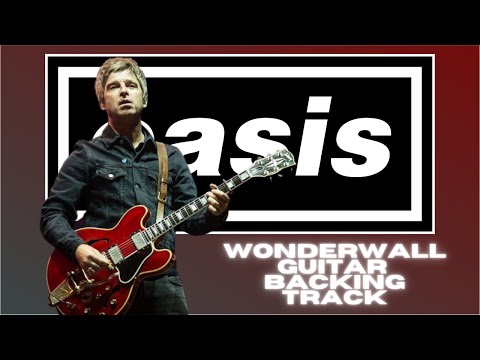 Wonderwall - Guitar Backing Track with Vocals by Oasis