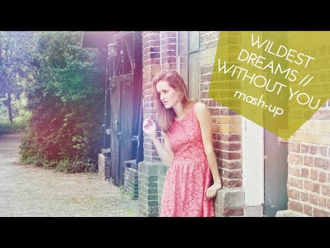 Wildest Dreams & Without You | 1Take Mashup