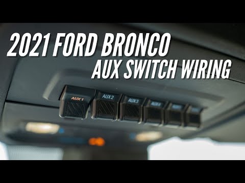 2021 Ford Bronco Auxiliary Switches | Bronco How-to Ep. 8 | Bronco Nation