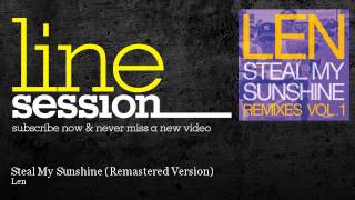 Len - Steal My Sunshine - Remastered Version