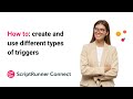 Types of triggers | ScriptRunner Connect